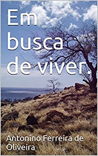 Em busca de viver.