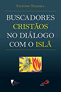 Livro Buscadores cristãos no diálogo com o Islã (Dialogar)