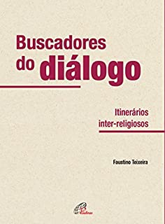 Livro Buscadores do diálogo: Itinerários inter-religiosos