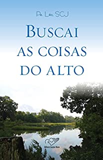 Livro Buscai as coisas do alto