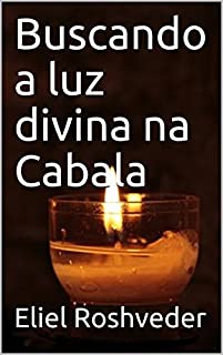 Livro Buscando a luz divina na Cabala