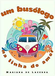 Livro Um Busólogo na Linha do Amor