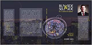 Livro Buy side & Sell side Os dois lados da mesma moeda: Fusões e Aquisições no Brasil