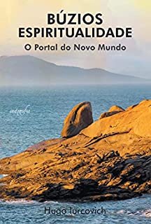 Búzios espiritualidade: o portal do novo mundo