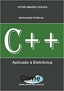 C++ Aplicado a Eletrônica        Aplicações Práticas