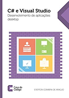 Livro C# e Visual Studio: Desenvolvimento de aplicações desktop