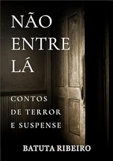 Livro Não Entre Lá