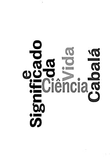 Livro Cabala, Ciência e o Significado da Vida