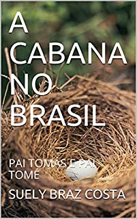 Livro A CABANA NO BRASIL: PAI TOMÁS E PAI TOMÉ (1)
