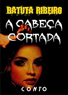 Livro A cabeça cortada: conto