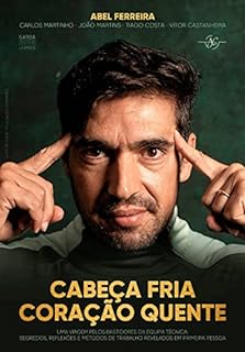 Cabeça Fria, Coração Quente