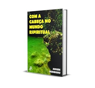 Livro COM A CABEÇA NO MUNDO ESPIRITUAL