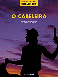 Livro O Cabeleira (Clássicos da Literatura Brasileira Livro 7)