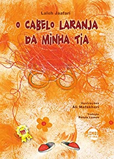 O cabelo laranja da minha tia