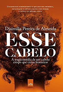 Livro Esse cabelo: A tragicomédia de um cabelo crespo que cruza fronteiras