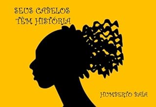 Livro Seus cabelos têm história