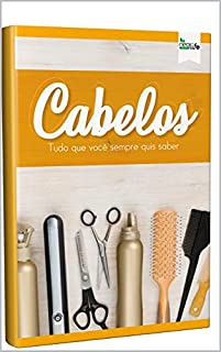 Livro Cabelos: Tudo que você sempre quis saber