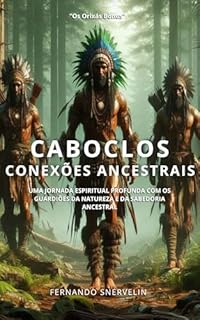 Livro CABOCLOS: CONEXÕES ANCESTRAIS (AFRO-BRASILEIRA Livro 28)