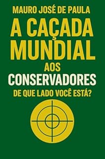 Livro A caçada mundial aos conservadores.: De que lado você está?