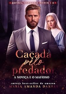 Livro CAÇADA PELO PREDADOR: A NOVIÇA E O MAFIOSO