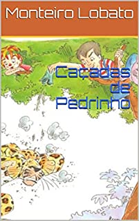 Caçadas de Pedrinho