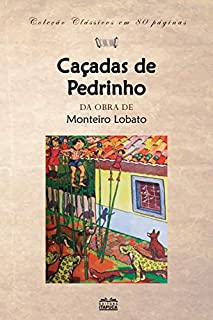 Livro Caçadas de Pedrinho (clássicos em 80 páginas Livro 8)