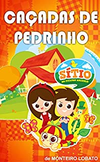 Livro Caçadas de Pedrinho (Sítio do Picapau Amarelo Livro 2)