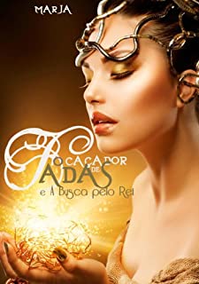 Livro O Caçador de Fadas e a Busca pelo Rei