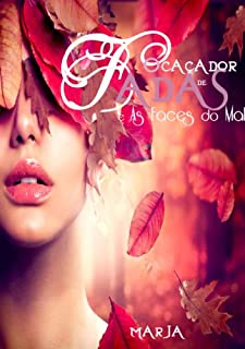Livro O Caçador de Fadas e As Faces do Mal