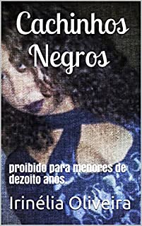 Livro Cachinhos    Negros: proibido para menores de dezoito anos.
