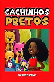 Livro Cachinhos Pretos (Cabelos Crespos Infantis, Menina Negra, Livro Infantil sobre Negros, Livro Infantil sobre Preconceito, Crianças Negras, Literatura Infantil Inclusiva)