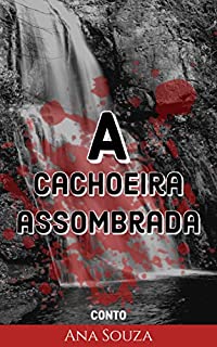 Livro A cachoeira assombrada