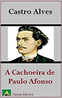 Livro A Cachoeira de Paulo Afonso (Ilustrado) (Literatura Língua Portuguesa)