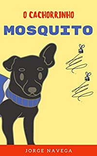 Livro CACHORRINHO MOSQUITO