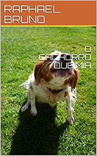 Livro O CACHORRO QUE MIA (SEGUNDA)