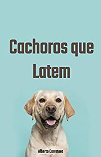 Livro Cachorros que Latem: Treine seu cão para se controlar