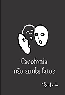 Livro Cacofonia não anula fatos