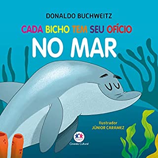 Livro Cada bicho tem seu ofício - no mar (Mundinho da leitura)