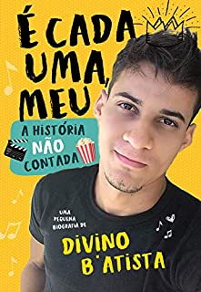 É CADA UMA, MEU: A História NÃO Contada