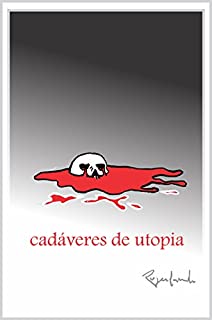 cadáveres de utopia