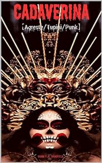 Livro CADAVERINA : [Agreste/Tupini/Punk] (/AGRESTE/FANTÁSTICO/ Livro 49)