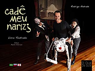 Livro Cadê Meu Nariz?: livro teatrado (Livros Teatrados 1)