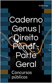 Caderno Genus | Direito Penal - Parte Geral: Concursos públicos