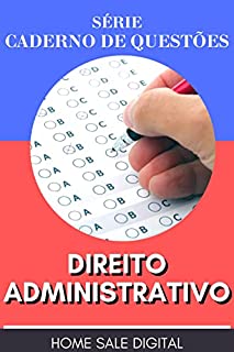 Livro CADERNO DE QUESTÕES: DIREITO ADMINISTRATIVO (Concurso Público)