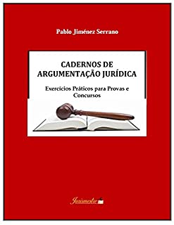Livro Cadernos de argumentação jurídica: Exercícios práticos para provas e concursos