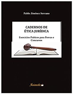 Livro Cadernos de ética jurídica: Exercícios práticos para provas e concursos