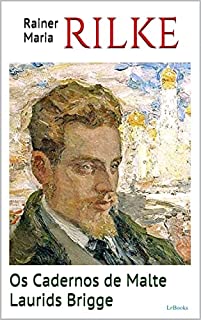 Livro Os Cadernos de Malte Laurids Brigge (Trilogia Rilke)