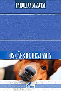 Livro Os Cães de Benjamin