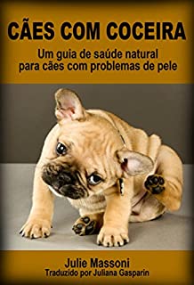 Livro Cães com coceira: um guia de saúde natural para cães com problemas de pele