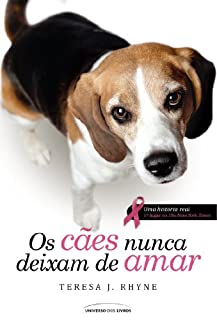 Livro Os Cães nunca deixam de Amar